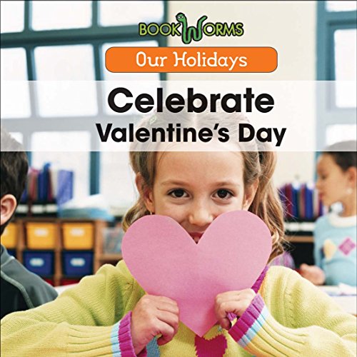 9781502602435: Celebrate Valentine's Day (Our Holidays)