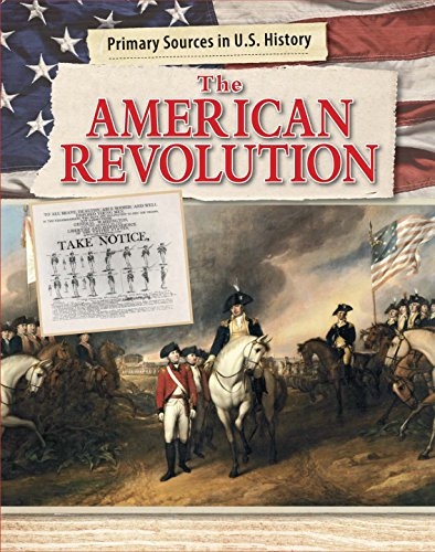 Imagen de archivo de The American Revolution (Primary Sources in U.S. History) a la venta por Irish Booksellers