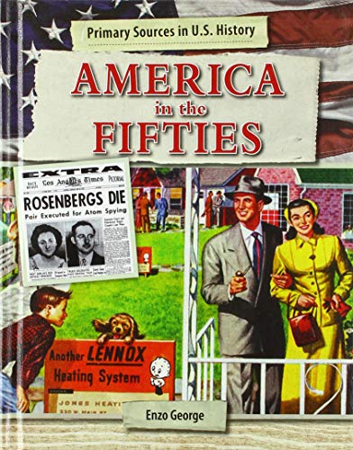 Imagen de archivo de America in the Fifties (Primary Sources in U.S. History) a la venta por The Book Cellar, LLC