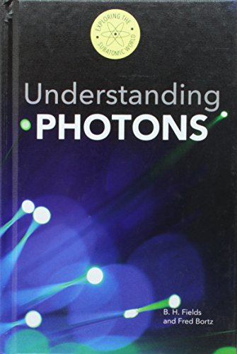 Stock image for Understanding Photons (Exploring the Subatomic World) for sale by HPB-Red