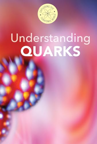 Stock image for Understanding Quarks for sale by ThriftBooks-Atlanta