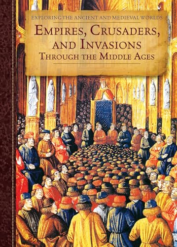 Stock image for Empires, Crusaders, and Invasions Through the Middle Ages for sale by Better World Books