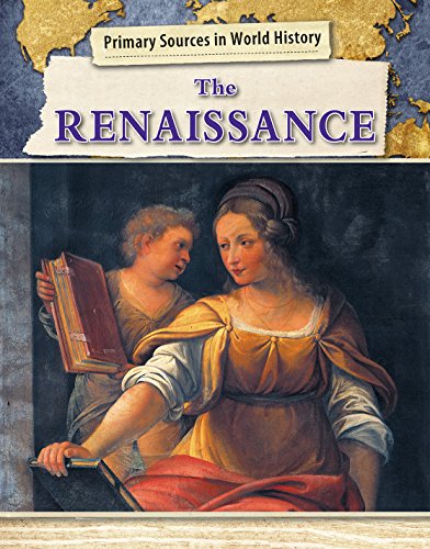 Imagen de archivo de The Renaissance (Primary Sources in World History) a la venta por ZBK Books