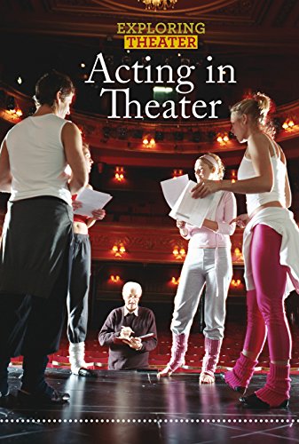 9781502622693: Acting in Theater (Exploring Theater)