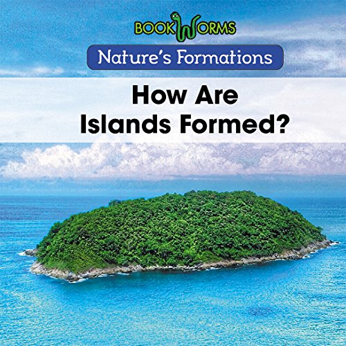 Beispielbild fr How Are Islands Formed? (Nature's Formations) zum Verkauf von WorldofBooks