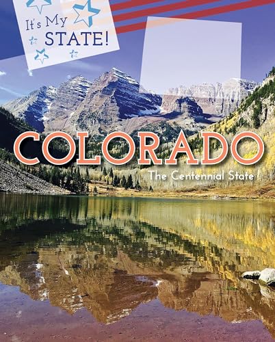 Imagen de archivo de Colorado : The Centennial State a la venta por Better World Books