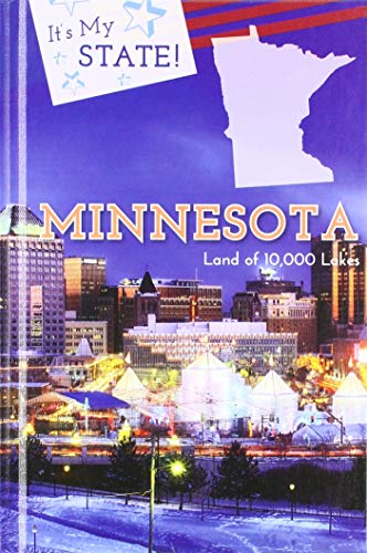 Stock image for Minnesota: The Land of 10,000 Lakes (It's My State!) for sale by Irish Booksellers