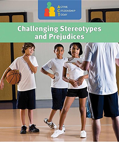 Stock image for Challenging Stereotypes and Prejudices for sale by Better World Books