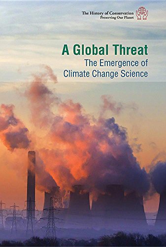 Imagen de archivo de A Global Threat : The Emergence of Climate Change Science a la venta por Better World Books Ltd