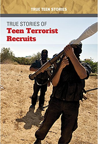 Beispielbild fr True Stories of Teen Terrorist Recruits (True Teen Stories) zum Verkauf von Buchpark