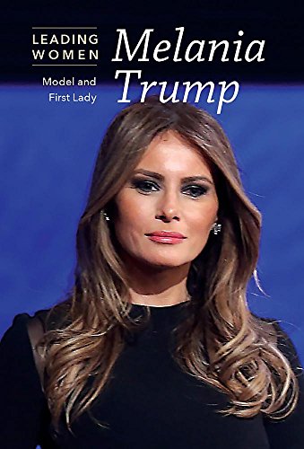 Beispielbild fr Melania Trump : Model and First Lady zum Verkauf von Better World Books