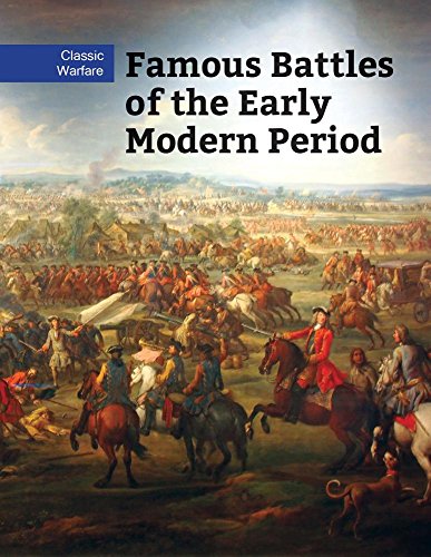 Beispielbild fr Famous Battles of the Early Modern Period zum Verkauf von Better World Books