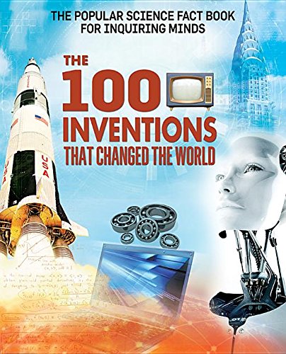 Inventions That Changed the World (100 Greatest)