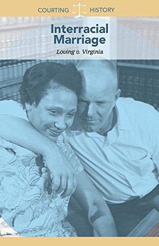 Imagen de archivo de Interracial Marriage : Loving V. Virginia a la venta por Better World Books