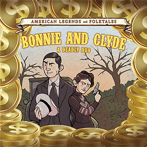 Stock image for Bonnie and Clyde: A Deadly Duo for sale by Buchpark