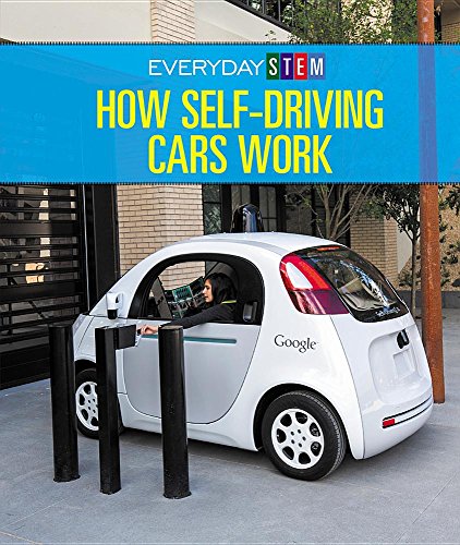 Stock image for How Self-Driving Cars Work for sale by Better World Books