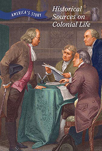 Stock image for Historical Sources on Colonial Life (America's Story) for sale by Bahamut Media