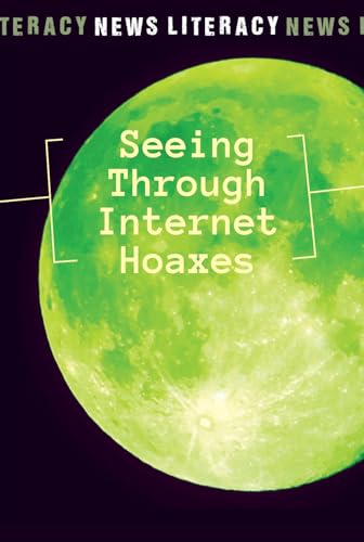 Stock image for Seeing Through Internet Hoaxes for sale by Better World Books