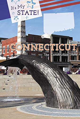 9781502641762: Connecticut: The Constitution State (It's My State!)