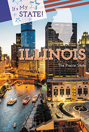 9781502642165: Illinois: The Prairie State (It's My State!)
