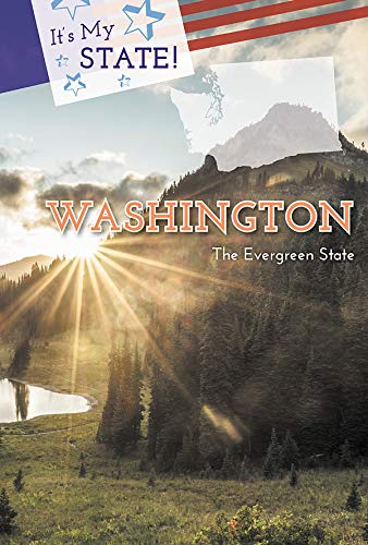 Imagen de archivo de Washington: The Evergreen State (It's My State!) a la venta por Irish Booksellers