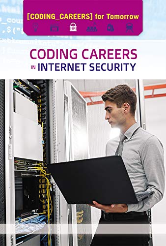Stock image for Coding Careers in Internet Security for sale by ThriftBooks-Dallas