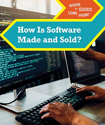 Beispielbild fr How Is Software Made and Sold? (Where Do Goods Come From?) zum Verkauf von Buchpark
