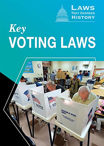 9781502655356: Key Voting Laws (Laws That Changed History)