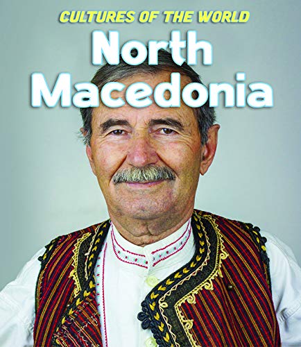 Stock image for North Macedonia (Cultures of the World) for sale by Irish Booksellers