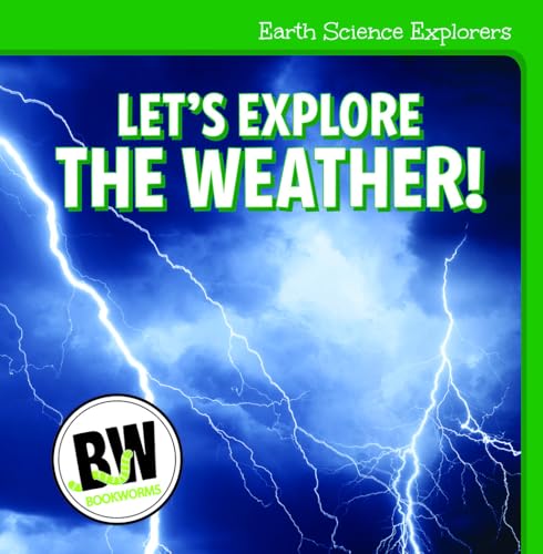Stock image for Let's Explore the Weather! (Earth Science Explorers) for sale by WorldofBooks