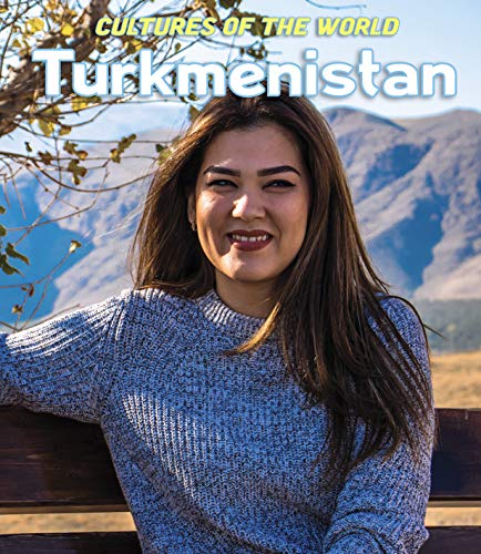 Stock image for Turkmenistan (Cultures of the World) for sale by Irish Booksellers