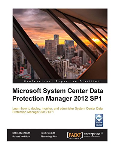 9781502703279: Microsoft System Center Data Protection Manager 2012 SP1