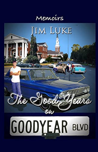 Beispielbild fr The Good Years on Goodyear Blvd zum Verkauf von ThriftBooks-Dallas