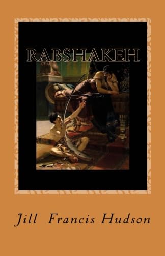 Stock image for Rabshakeh: A novel of Ancient Israel for sale by Revaluation Books