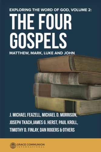 Stock image for Exploring the Word of God: the Four Gospels : Matthew, Mark, Luke, and John for sale by Better World Books