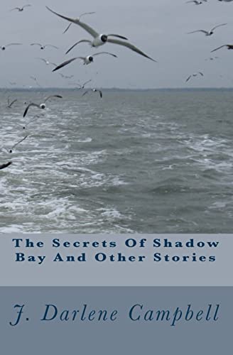 Beispielbild fr The Secrets Of Shadow Bay And Other Stories zum Verkauf von THE SAINT BOOKSTORE