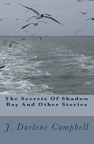 Imagen de archivo de The Secrets Of Shadow Bay And Other Stories a la venta por THE SAINT BOOKSTORE