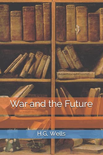 9781502711021: War and the Future