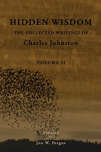 9781502711380: Hidden Wisdom V.2: Collected Writings of Charles Johnston: Volume 2 (Hidden Wisdom: Collected Writings of Charles Johnston)