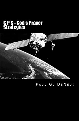 Stock image for G P S - God's Prayer Strategies for sale by THE SAINT BOOKSTORE