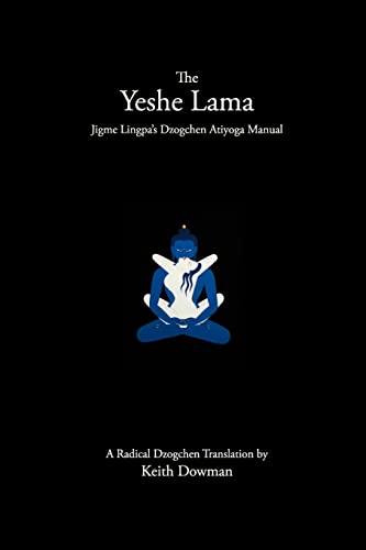 9781502716224: The Yeshe Lama: Jigme Lingpa's Dzogchen Atiyoga Manual