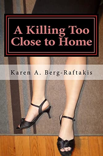 Beispielbild fr A Killing Too Close to Home: an Arianna Archer murder mystery zum Verkauf von California Books