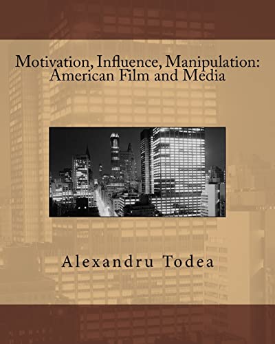 9781502718143: Motivation, Influence, Manipulation: American Film and Media