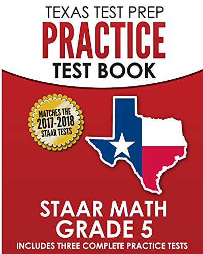 Beispielbild fr TEXAS TEST PREP Practice Test Book STAAR Math Grade 5: Includes Three Complete Mathematics Practice Tests zum Verkauf von HPB-Red