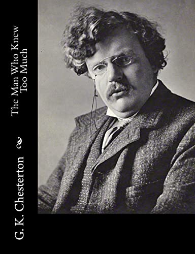 The Man Who Knew Too Much - G. K. Chesterton