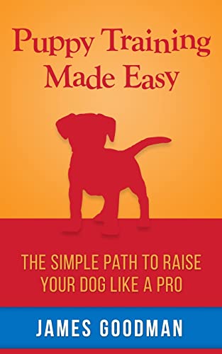 Beispielbild fr Puppy Training Made Easy: A short guide for raising the perfect dog zum Verkauf von WorldofBooks