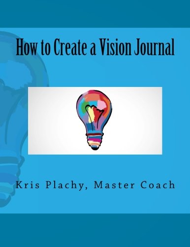 9781502725790: How to Create a Vision Journal