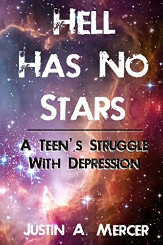 Imagen de archivo de Hell Has No Stars: A Teen's Struggle With Depression a la venta por Save With Sam