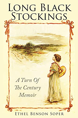 Beispielbild fr Long Black Stockings: A Turn of the century memoir zum Verkauf von SecondSale
