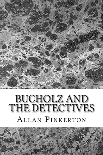 Beispielbild fr Bucholz and the Detectives: (Allan Pinkerton Mystery classic Collection) zum Verkauf von THE SAINT BOOKSTORE